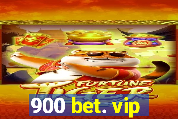 900 bet. vip